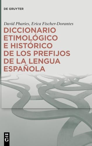 Stock image for Diccionario Etimolgico E Histrico de Los Prefijos de la Lengua Espaola (Hardcover) for sale by AussieBookSeller