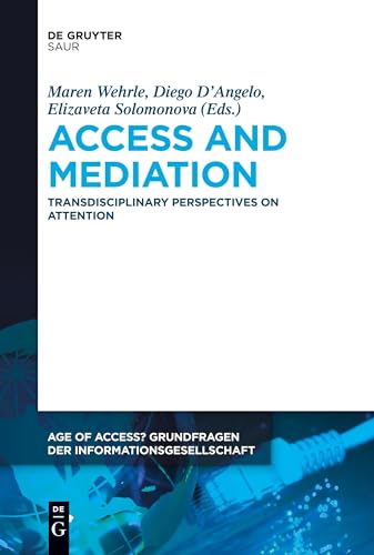 Stock image for Access and Mediation: Transdisciplinary Perspectives on Attention for sale by GreatBookPrices