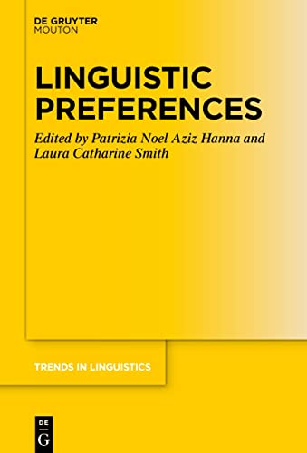 9783111355931: Linguistic Preferences: 358 (Trends in Linguistics. Studies and Monographs [TiLSM], 358)