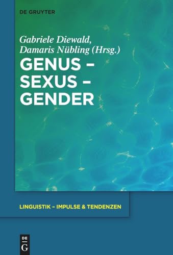 9783111358536: Genus - Sexus - Gender: 95 (Linguistik - Impulse & Tendenzen)