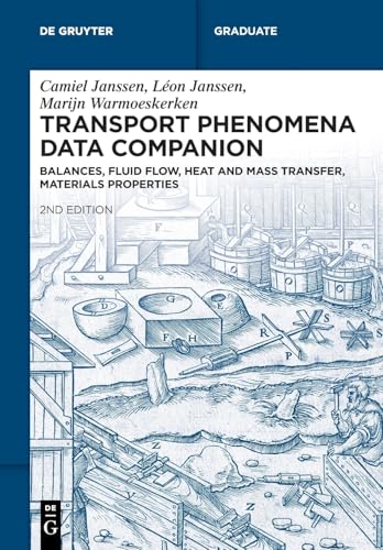 Beispielbild fr Transport Phenomena Data Companion: Balances, Fluid Flow, Heat and Mass Transfer, Materials Properties (De Gruyter Textbook) zum Verkauf von Buchpark