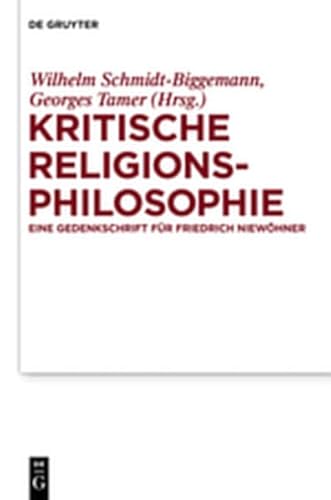 9783111730493: Kritische Religionsphilosophie: Eine Gedenkschrift Fur Friedrich Niewohner