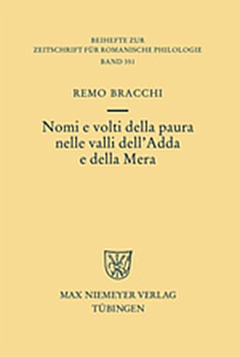 9783111731353: Nomi E Volti Della Paura Nelle Valli Dell'adda E Della Mera (Beihefte Zur Zeitschrift F R Romanische Philologie)