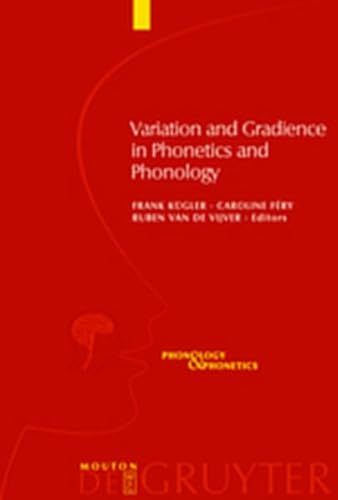 9783111731933: Variation and Gradience in Phonetics and Phonology: 14 (Phonology and Phonetics [PP])