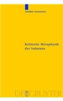 9783111731940: Kritische Metaphysik Der Substanz: Kant Im Widerspruch Zu Leibniz (Kantstudien-Erg Nzungshefte)