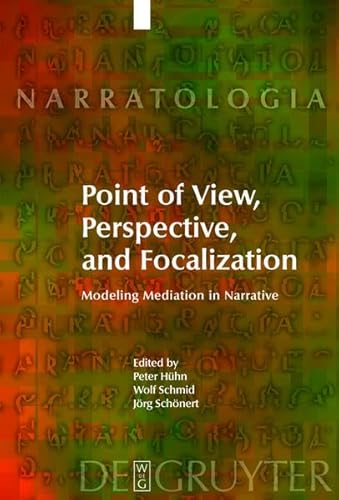 9783111732114: Point of View, Perspective, and Focalization: Modeling Mediation in Narrative: 17 (Narratologia)