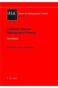9783111734415: Unimarc Manual: Bibliographic Format: 36 (IFLA Series on Bibliographic Control)