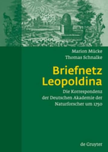 9783111737997: Briefnetz Leopoldina: Die Korrespondenz Der Deutschen Akademie Der Naturforscher Um 1750