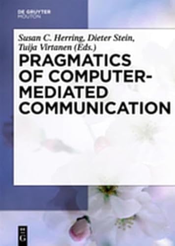 9783111738635: Pragmatics of Computer-Mediated Communication: 9 (Handbooks of Pragmatics [HOPS])
