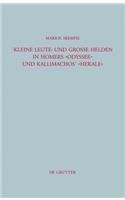 9783111741178: "Kleine Leute" Und Gro E Helden in Homers Odyssee Und Kallimachos' Hekale (Beitr GE Zur Altertumskunde)