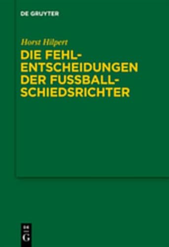 9783111743950: Die Fehlentscheidungen Der Fussballschiedsrichter