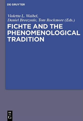 9783111744162: Fichte and the Phenomenological Tradition