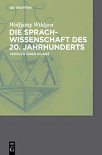 Die Sprachwissenschaft Des 20. Jahrhunderts: Versuch Einer Bilanz (9783111745084) by [???]