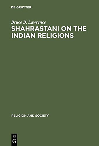 9783111745459: Shahrastani on the Indian Religions (Religion and Society)