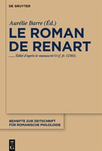 9783111754420: Le Roman de Renart: Edite D'Apres Le Manuscrit 0 (F. Fr. 12583)