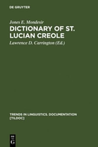9783111758336: Dictionary of St. Lucian Creole: Part 1: Kweyol - English, Part 2: English - Kweyol (Trends in Linguistics. Documentation [Tildoc])