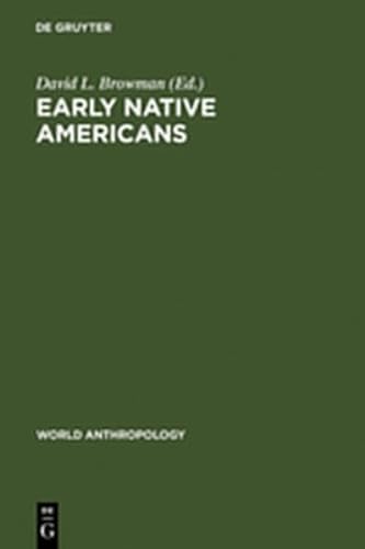 9783111759388: Early Native Americans: Prehistoric Demography, Economy, and Technology