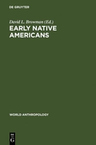 9783111759388: Early Native Americans: Prehistoric Demography, Economy, and Technology