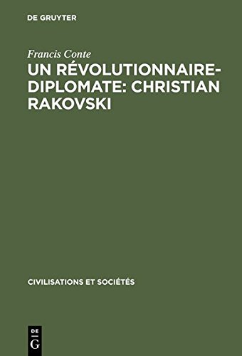 9783111766805: Un Revolutionnaire-Diplomate: Christian Rakovski: L'Union Sovietique Et L'Europe (1922-1941)