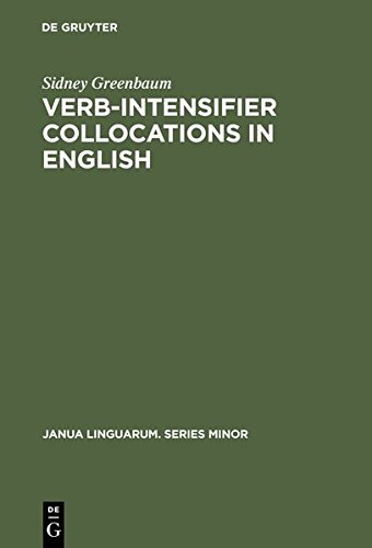 Verb-Intensifier Collocations in English: An Experimental Approach (9783111778341) by Greenbaum, Sidney