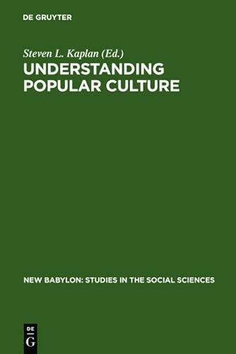 9783111781907: Understanding Popular Culture: Europe from the Middle Ages to the Nineteenth Century: 40 (New Babylon)