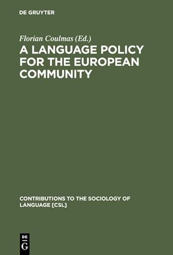 9783111783246: A Language Policy for the European Community: Prospects and Quandaries: 61