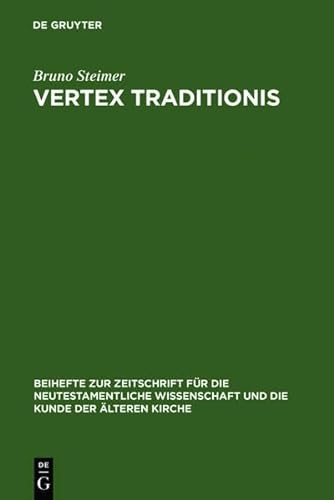 9783111785585: Vertex Traditionis: Die Gattung Der Altchristlichen Kirchenordnungen