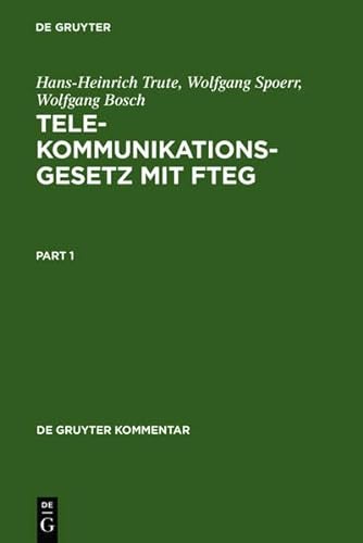 Telekommunikationsgesetz Mit Fteg: Kommentar (de Gruyter Kommentar) (9783111786674) by [???]