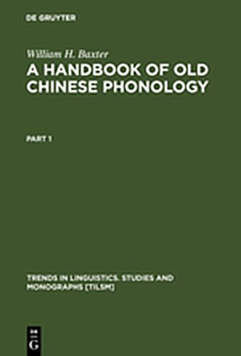 9783111788777: A Handbook of Old Chinese Phonology