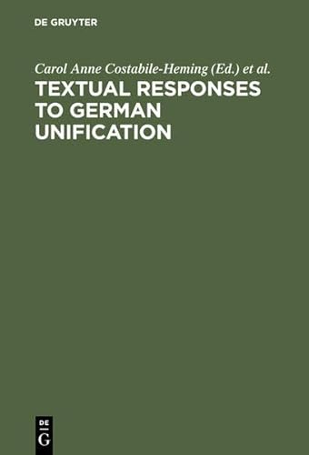 9783111800318: Textual Responses to German Unification: Processing Historical and Social Change in Literature and Film