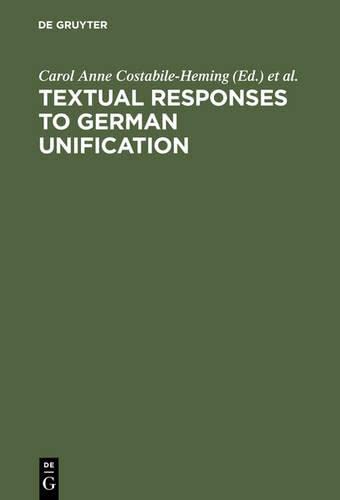 9783111800318: Textual Responses to German Unification: Processing Historical and Social Change in Literature and Film