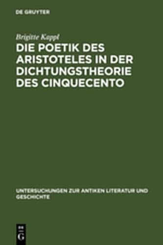 9783111813097: Die Poetik Des Aristoteles in Der Dichtungstheorie Des Cinquecento