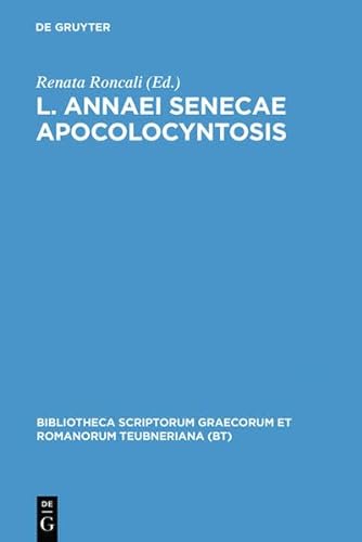 9783111814612: Apocolocyntosis (Bibliotheca Scriptorum Graecorum Et Romanorum Teubneriana)
