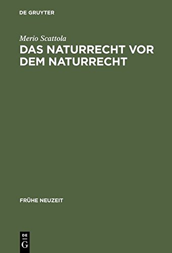 9783111815817: Das Naturrecht VOR Dem Naturrecht: Zur Geschichte Des Ius Naturae Im 16. Jahrhundert (Fr He Neuzeit)