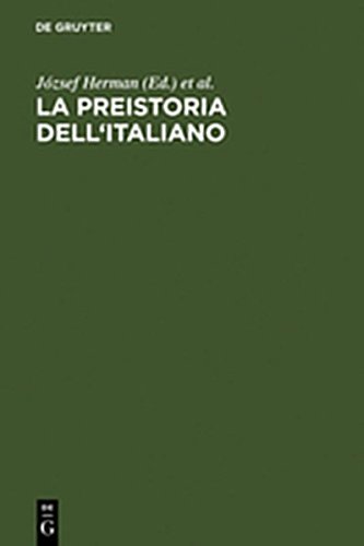 9783111816418: La Preistoria Dell'italiano: Atti Della Tavola Rotonda Di Linguistica Storica. Universit CA' Foscari Di Venezia, 11-13 Giugno 1998