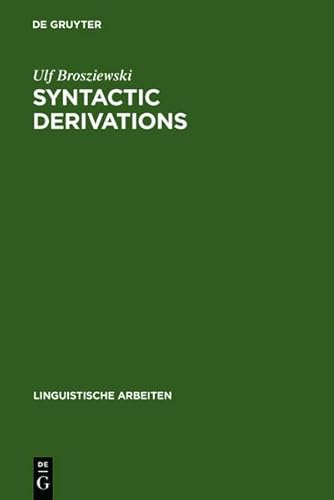 9783111823010: Syntactic Derivations: A Nontransformational View (Linguistische Arbeiten)