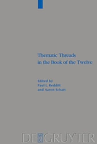 9783111827599: Thematic Threads in the Book of the Twelve: 325 (Beihefte zur Zeitschrift fur die Alttestamentliche Wissenschaft)