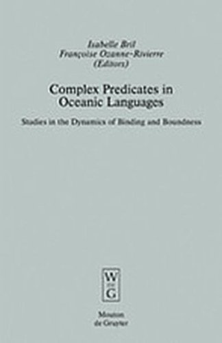 9783111828695: Complex Predicates in Oceanic Languages: Studies in the Dynamics of Binding and Boundness: 29 (Empirical Approaches to Language Typology [EALT])