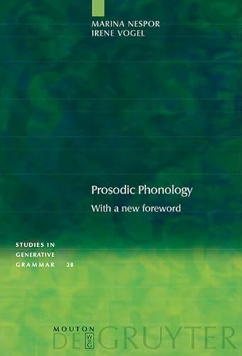 9783111834658: Prosodic Phonology: With a New Foreword (Studies in Generative Grammar)