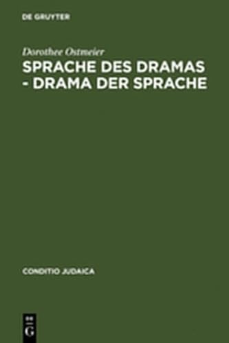 9783111836188: Sprache Des Dramas - Drama Der Sprache: Zur Poetik Der Nelly Sachs (Conditio Judaica)