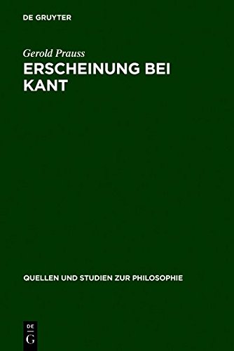 9783111850320: Erscheinung Bei Kant: Ein Problem Der "Kritik Der Reinen Vernunft" (Quellen Und Studien Zur Philosophie)