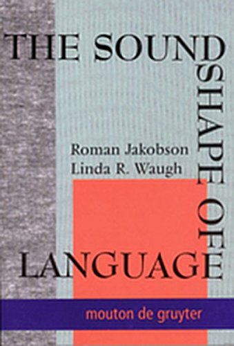 The Sound Shape of Language (9783111853024) by Linda R. Waugh Roman Jakobson
