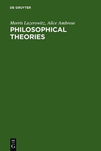 Philosophical Theories (9783111858180) by Lazerowitz, Morris; Ambrose, Alice