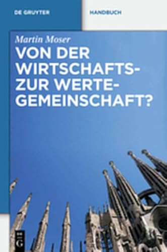9783111861777: Von Der Wirtschafts- Zur Wertegemeinschaft?: Zur Rechtsprechung Des Eugh in Weltanschaulich Sensiblen Bereichen (de Gruyter Handbuch)