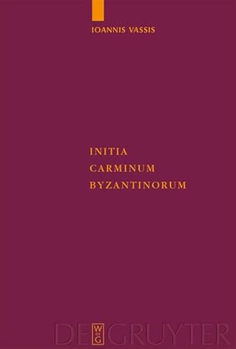 9783111876849: Initia Carminum Byzantinorum (Supplementa Byzantina)