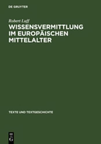 Wissensvermittlung Im Europaischen Mittelalter: Imago Mundi (Texte Und Textgeschichte) (9783111883120) by [???]