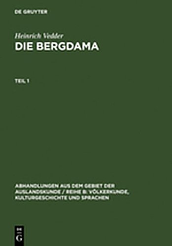 9783111969428: Vedder, Heinrich: Die Bergdama. Teil 1 (Abhandlungen Aus Dem Gebiet der Auslandskunde / Reihe B: V L)