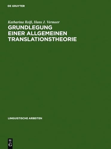9783111975597: Grundlegung Einer Allgemeinen Translationstheorie (Linguistische Arbeiten) (German Edition)