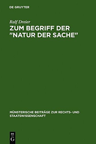 Zum Begriff Der "Natur Der Sache" (M Nsterische Beitr GE Zur Rechts- Und Staatswissenschaft) (9783111977171) by [???]