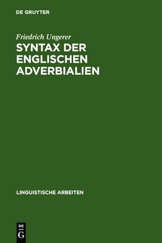 Syntax Der Englischen Adverbialien (Linguistische Arbeiten) (9783111982588) by [???]